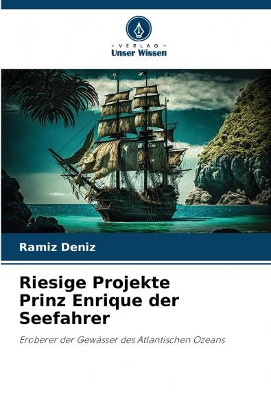 Riesige Projekte Prinz Enrique der Seefahrer