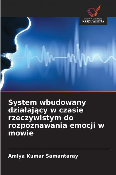 System wbudowany działający w czasie rzeczywistym do rozpoznawania emocji w mowie