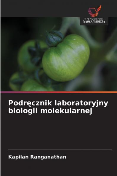 Podręcznik laboratoryjny biologii molekularnej