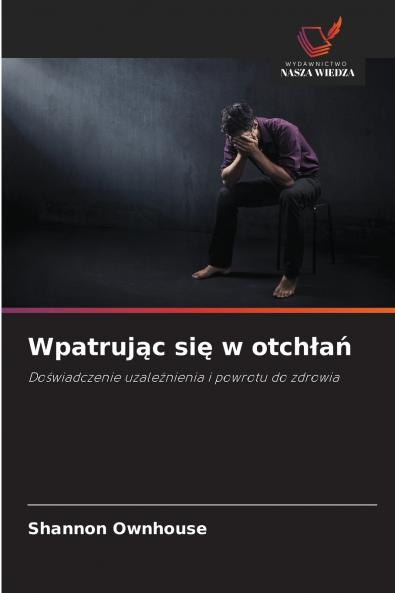 Wpatrując się w otchłań