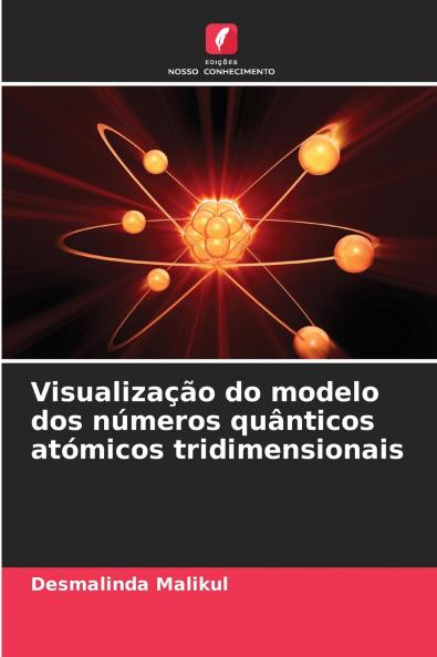 Visualização do modelo dos números quânticos atómicos tridimensionais