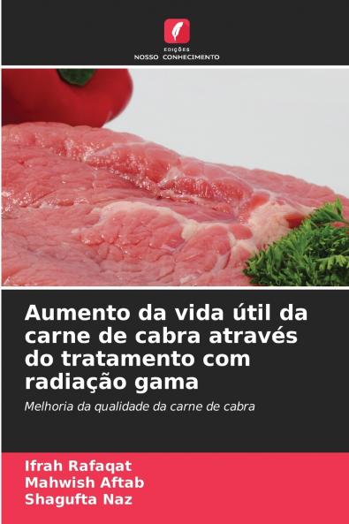 Aumento da vida útil da carne de cabra através do tratamento com radiação gama