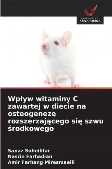 Wpływ witaminy C zawartej w diecie na osteogenezę rozszerzającego się szwu środkowego