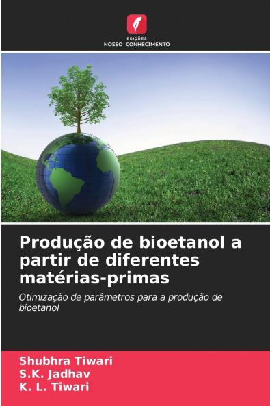 Produção de bioetanol a partir de diferentes matérias-primas