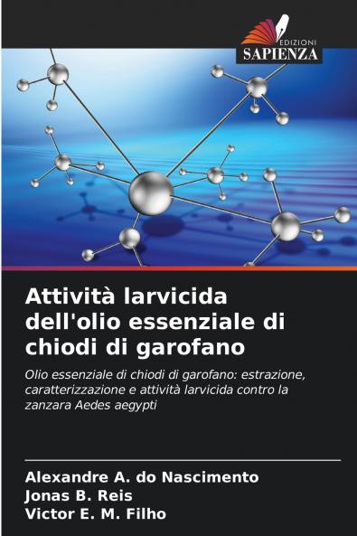Attività larvicida dell'olio essenziale di chiodi di garofano
