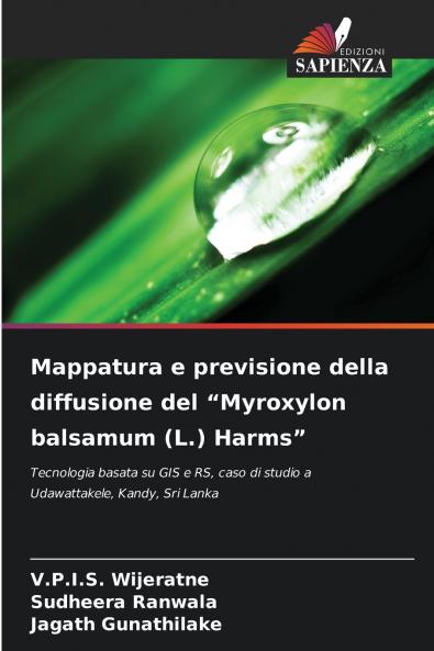 Mappatura e previsione della diffusione del Myroxylon balsamum (L.) Harms