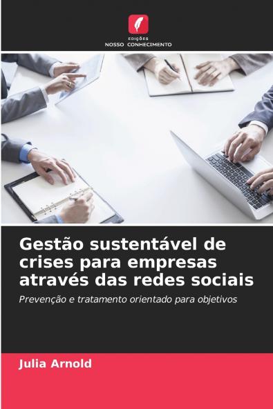 Gestão sustentável de crises para empresas através das redes sociais