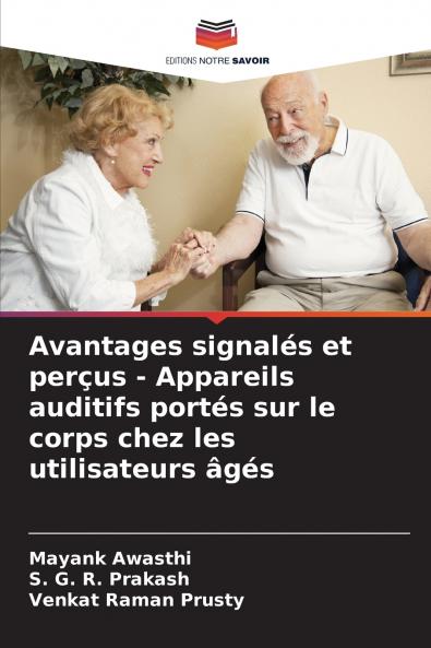 Avantages signalés et perçus - Appareils auditifs portés sur le corps chez les utilisateurs âgés