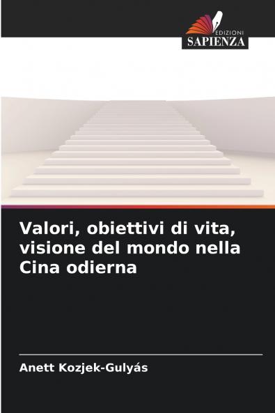 Valori obiettivi di vita visione del mondo nella Cina odierna