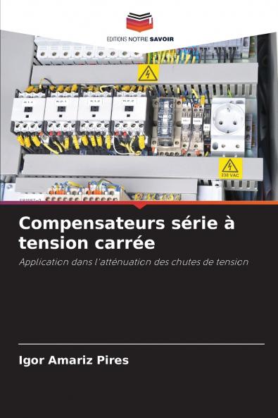 Compensateurs série à tension carrée