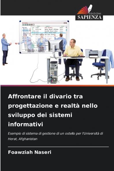 Affrontare il divario tra progettazione e realtà nello sviluppo dei sistemi informativi