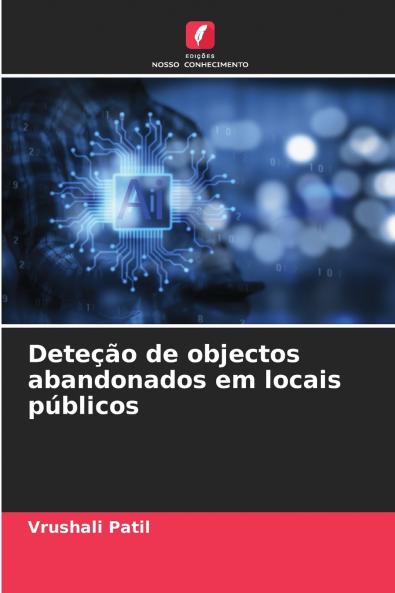 Deteção de objectos abandonados em locais públicos