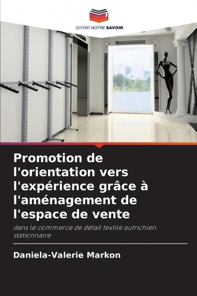Promotion de l'orientation vers l'expérience grâce à l'aménagement de l'espace de vente
