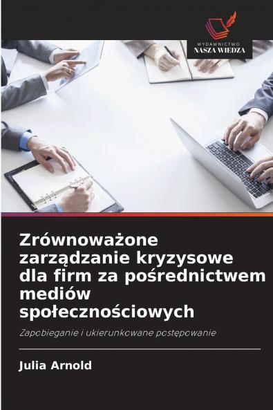 Zrównoważone zarządzanie kryzysowe dla firm za pośrednictwem mediów społecznościowych