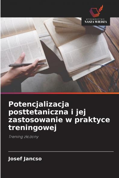Potencjalizacja posttetaniczna i jej zastosowanie w praktyce treningowej