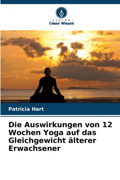 Die Auswirkungen von 12 Wochen Yoga auf das Gleichgewicht älterer Erwachsener