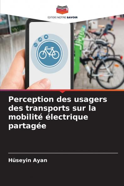 Perception des usagers des transports sur la mobilité électrique partagée