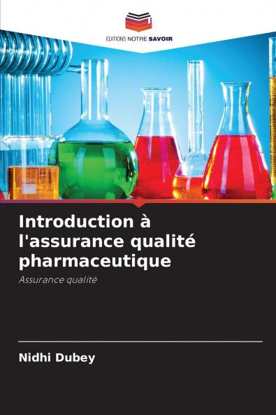 Introduction à l'assurance qualité pharmaceutique