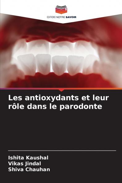 Les antioxydants et leur rôle dans le parodonte