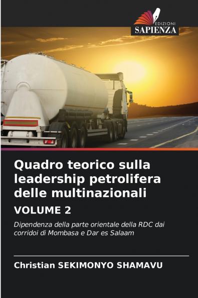 Quadro teorico sulla leadership petrolifera delle multinazionali VOLUME 2