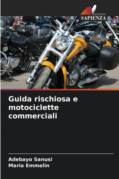 Guida rischiosa e motociclette commerciali