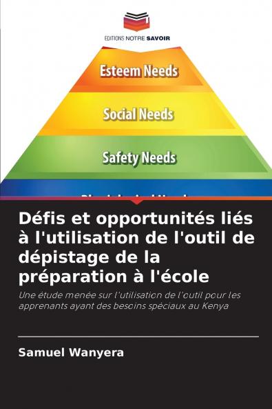Défis et opportunités liés à l'utilisation de l'outil de dépistage de la préparation à l'école