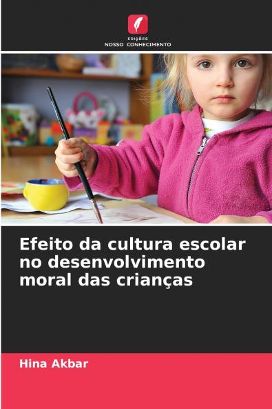 Efeito da cultura escolar no desenvolvimento moral das crianças
