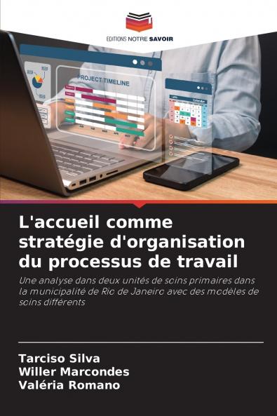 L'accueil comme stratégie d'organisation du processus de travail
