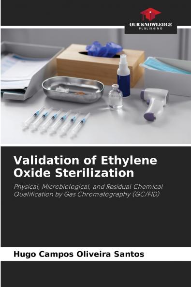 Validation of Ethylene Oxide Sterilization