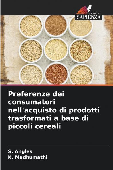 Preferenze dei consumatori nell'acquisto di prodotti trasformati a base di piccoli cereali