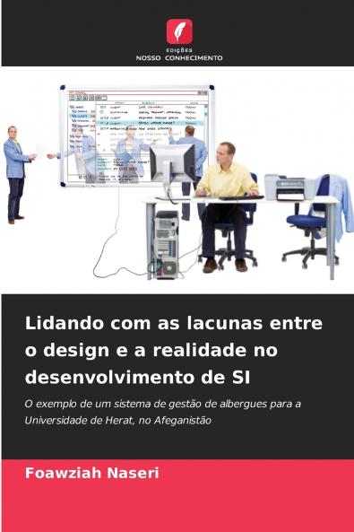 Lidando com as lacunas entre o design e a realidade no desenvolvimento de SI