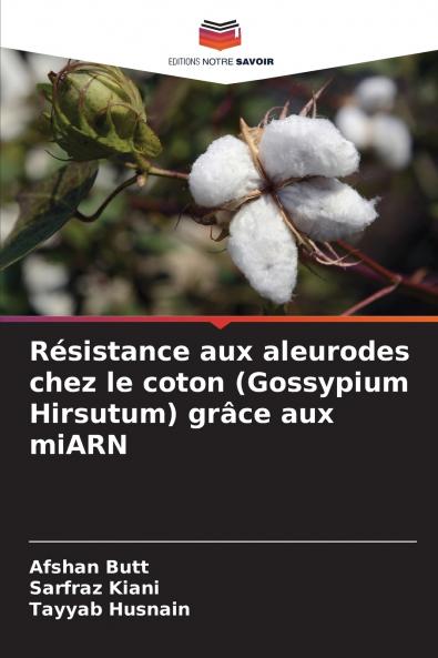 Résistance aux aleurodes chez le coton (Gossypium Hirsutum) grâce aux miARN