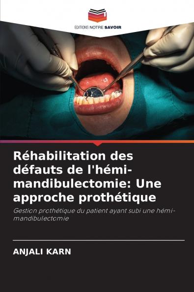 Réhabilitation des défauts de l'hémi-mandibulectomie
