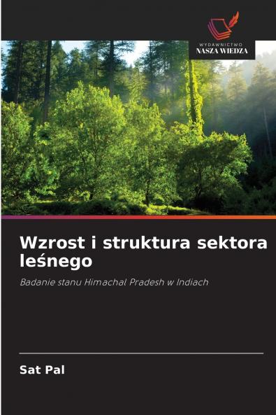 Wzrost i struktura sektora leśnego