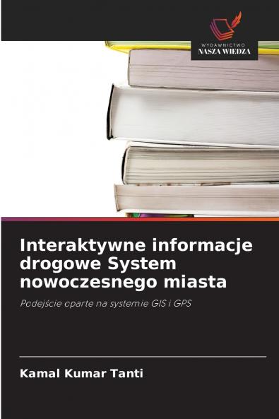 Interaktywne informacje drogowe System nowoczesnego miasta
