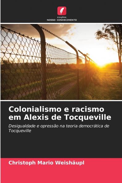 Colonialismo e racismo em Alexis de Tocqueville