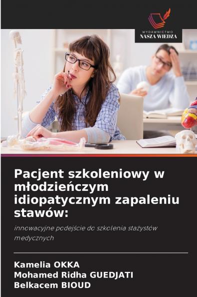 Pacjent szkoleniowy w młodzieńczym idiopatycznym zapaleniu stawów