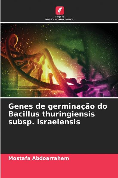 Genes de germinação do Bacillus thuringiensis subsp. israelensis