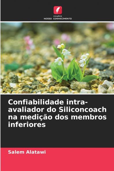 Confiabilidade intra-avaliador do Siliconcoach na medição dos membros inferiores