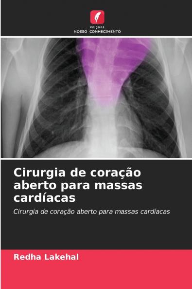 Cirurgia de coração aberto para massas cardíacas