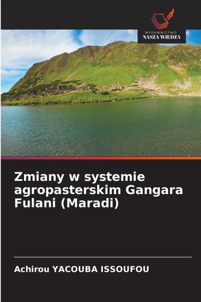 Zmiany w systemie agropasterskim Gangara Fulani (Maradi)