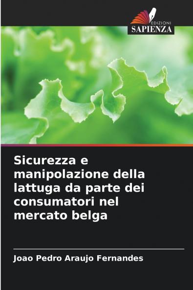 Sicurezza e manipolazione della lattuga da parte dei consumatori nel mercato belga