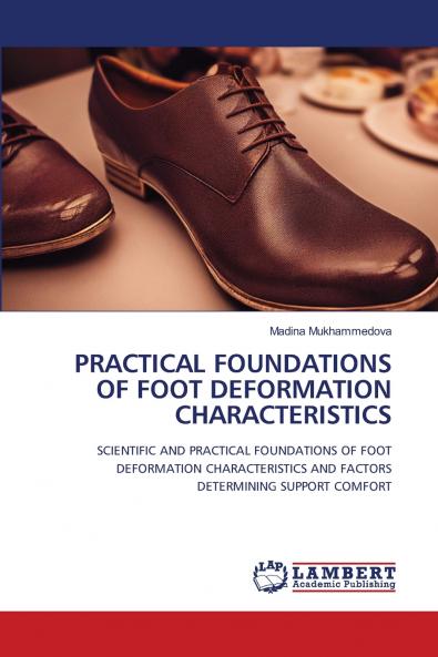 PRACTICAL FOUNDATIONS OF FOOT DEFORMATION CHARACTERISTICS