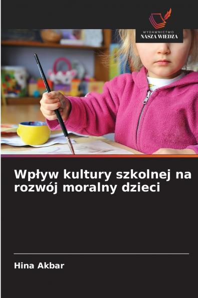 Wpływ kultury szkolnej na rozwój moralny dzieci