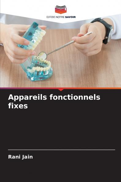 Appareils fonctionnels fixes