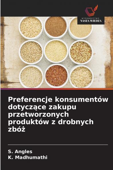 Preferencje konsumentów dotyczące zakupu przetworzonych produktów z drobnych zbóż