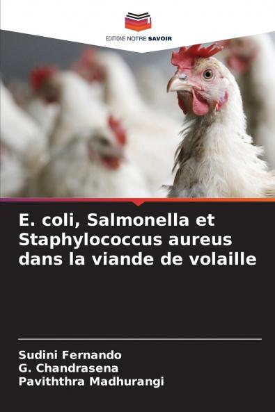 E. coli Salmonella et Staphylococcus aureus dans la viande de volaille