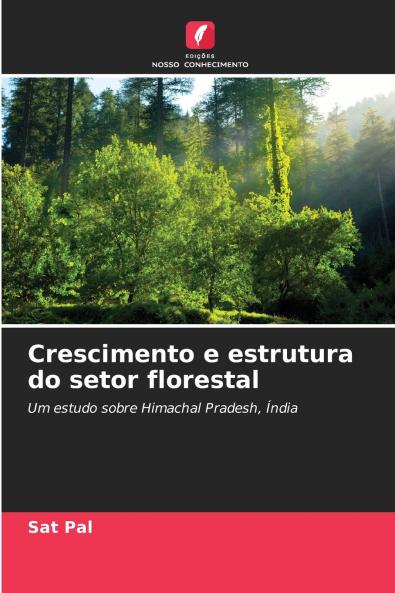 Crescimento e estrutura do setor florestal