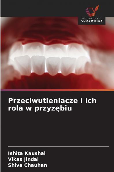 Przeciwutleniacze i ich rola w przyzębiu