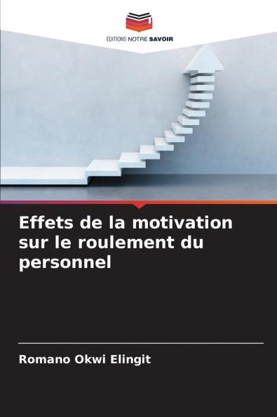 Effets de la motivation sur le roulement du personnel